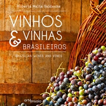 Vinhos & vinhas brasileiros Apanhado de informações sobre o vinho - desde suas origens histórica e cultural ao panorama do produto no Brasil atual. Aliado a belas imagens, é um item necessário na coleção de um apreciador da bebida.